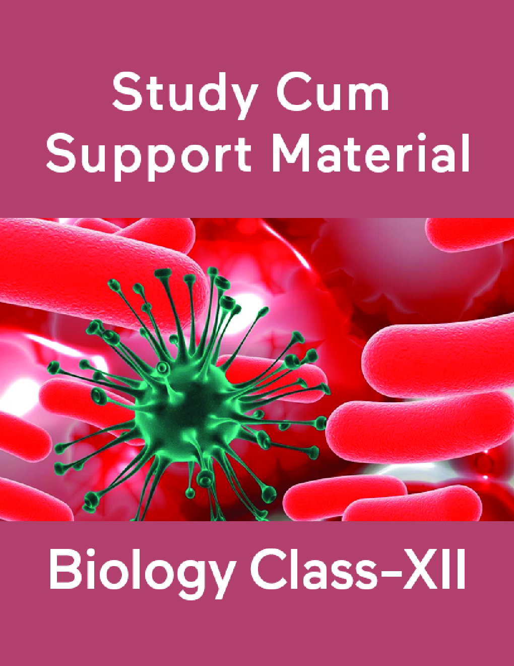 Biology For Class-XII Study Cum Support Material - Page 1