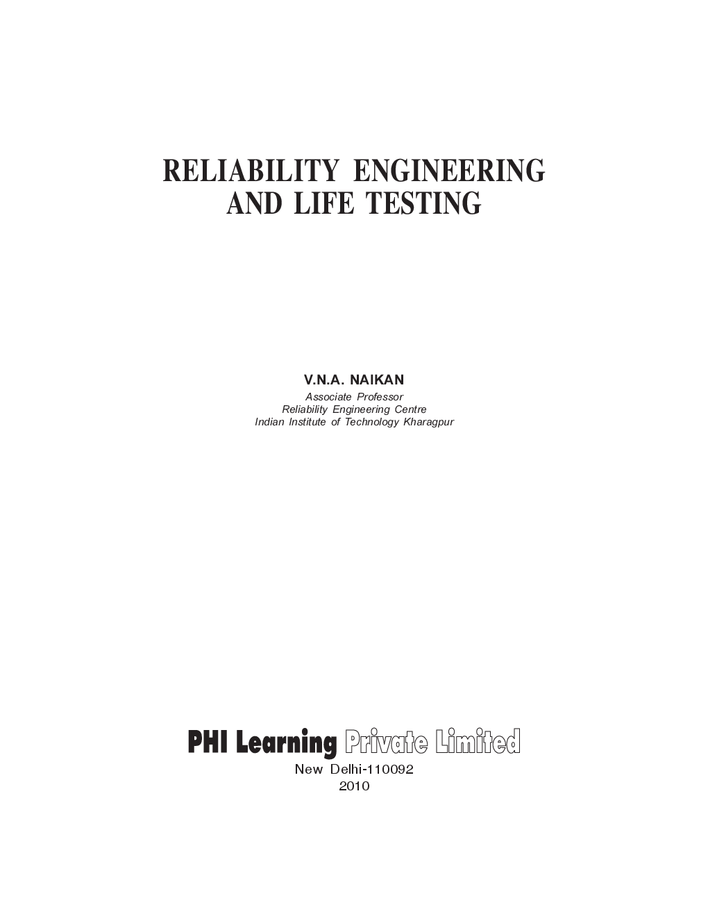 Download Reliability Engineering And Life Testing PDF Online by V. N. A ...