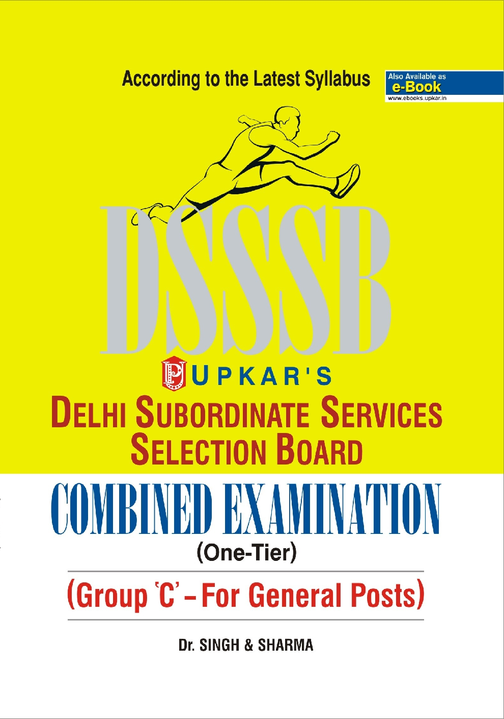 Delhi Subordinate Services Selection Board Combined Examination (One-Tier) {Group C- For General Posts} - Page 1