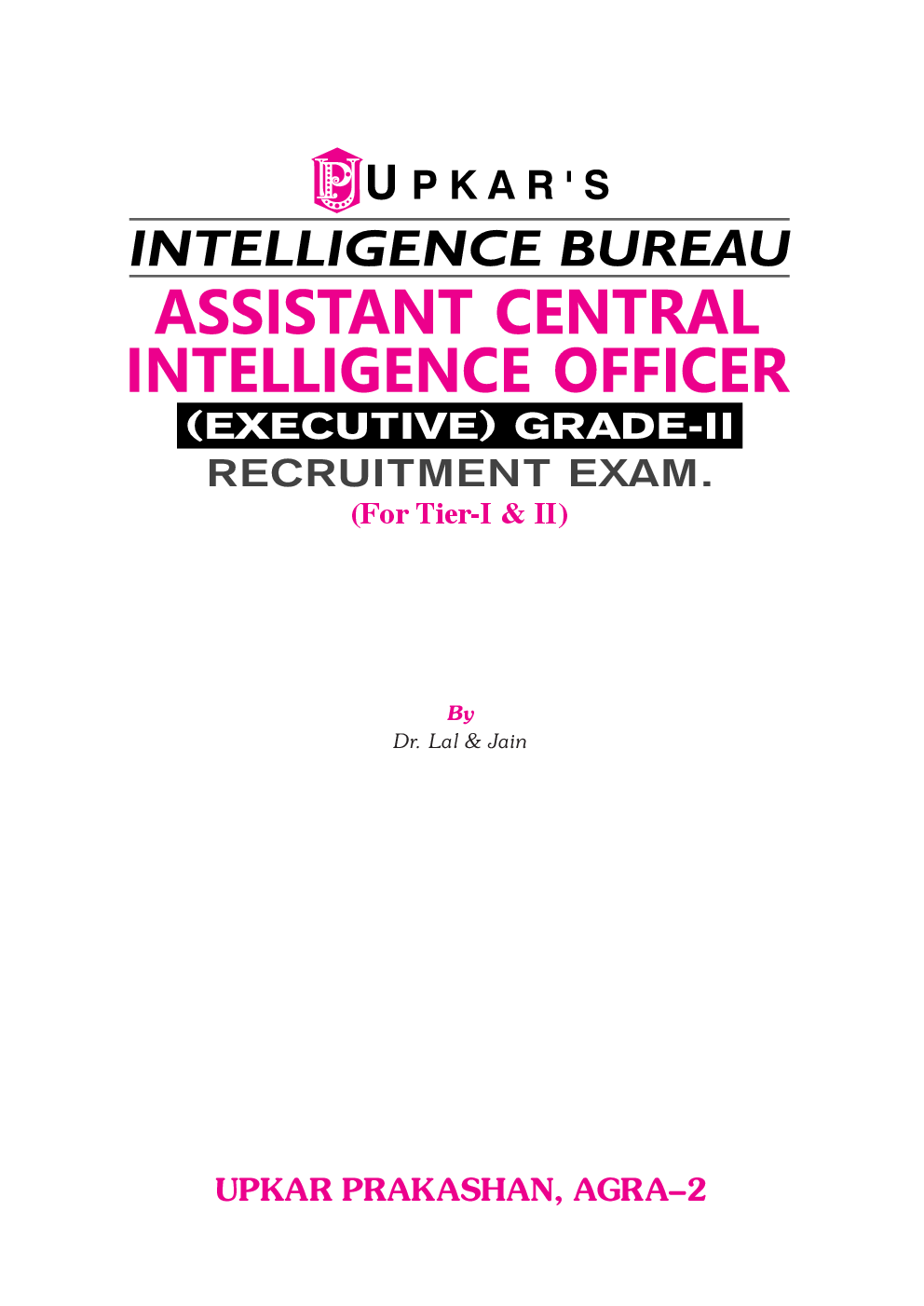 Intelligence Bureau Assistant Central Intelligence Officer ( Executive ) Grade II Recruitment Exam (for Tier-I Or II) - Page 2