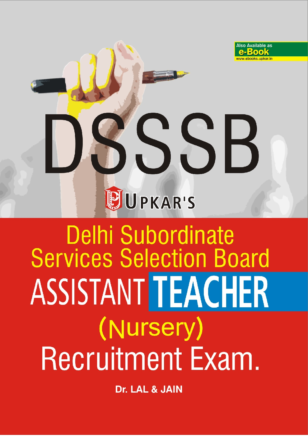 Delhi Subordinate Services Selection Board Assistant Teacher (Nursery) Recruitment Exam. - Page 1