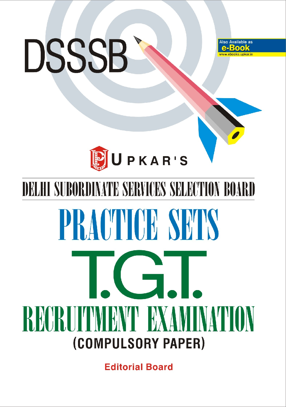 Delhi Subordinate Services Selection Board Practice Sets T.G.T Recrutment Examination (Compulsory Papers)  - Page 1