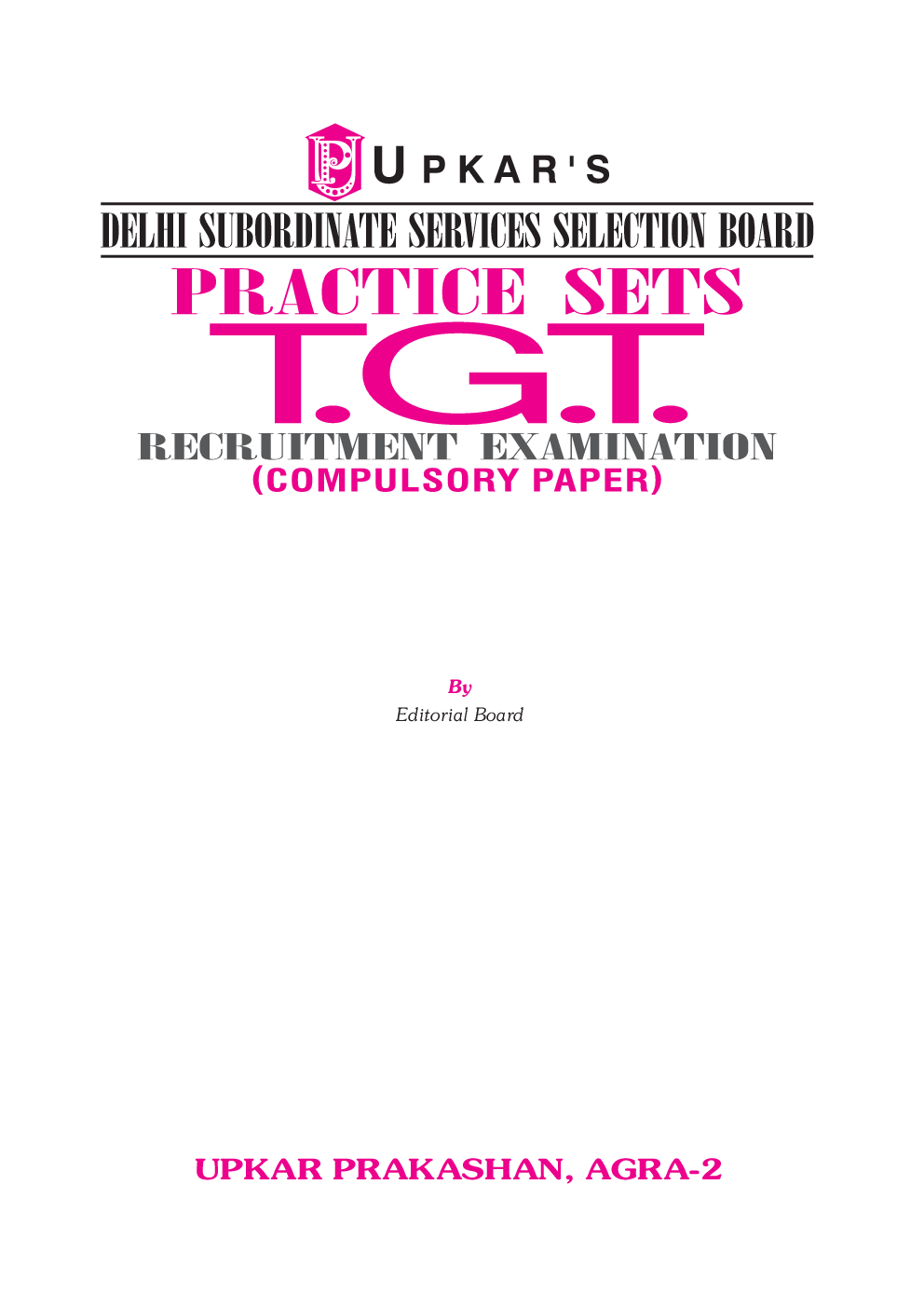 Delhi Subordinate Services Selection Board Practice Sets T.G.T Recrutment Examination (Compulsory Papers)  - Page 2