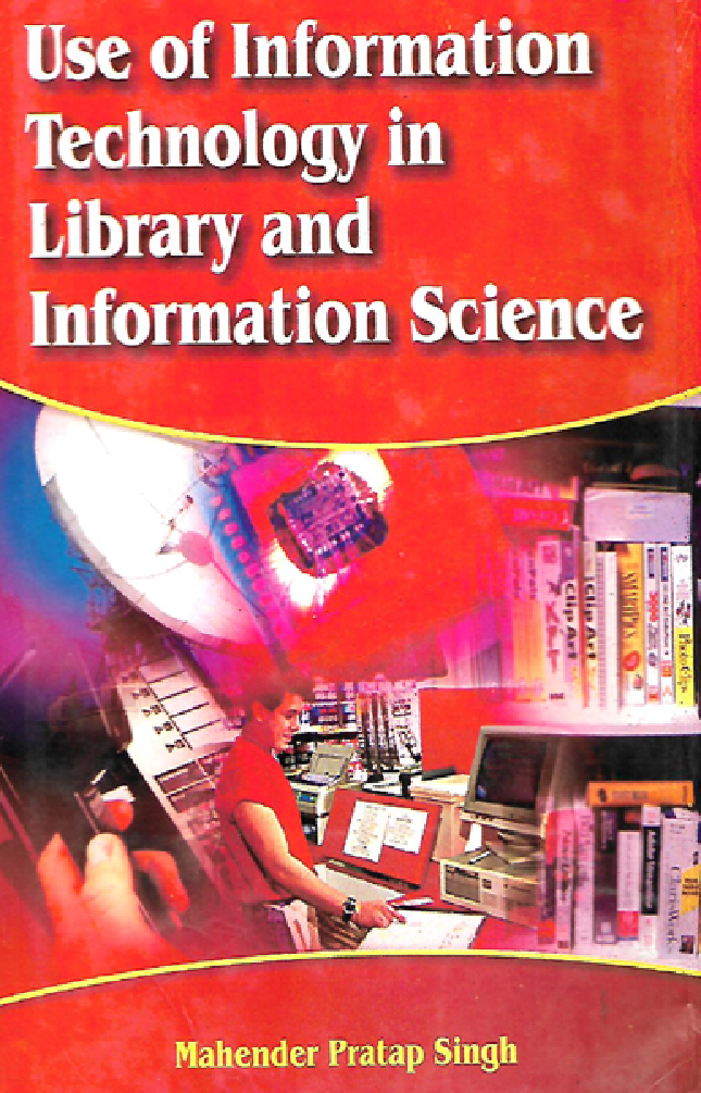 Use Of Information Technology In Library And Information Science - Page 1