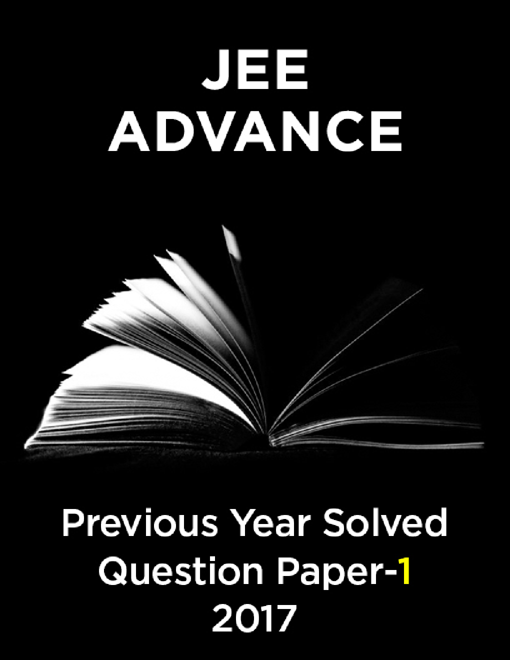 JEE Advance Previous Year Solved Question Paper 1 2017 - Page 1