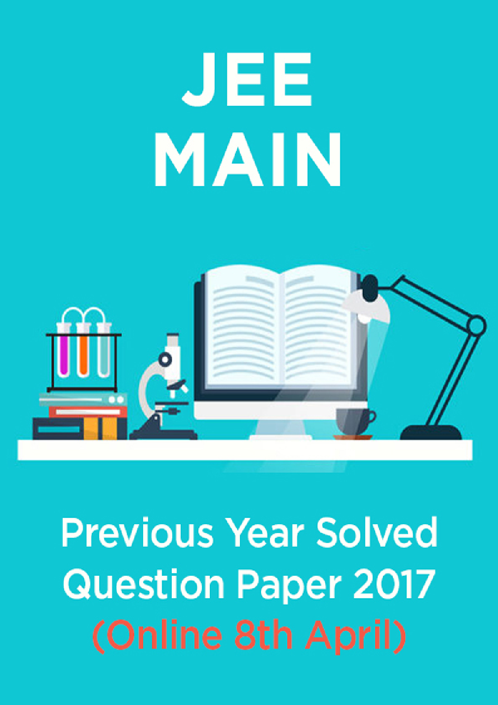 JEE MAIN Previous Year Solved Question Paper 2017 (online 8th Apr) - Page 1