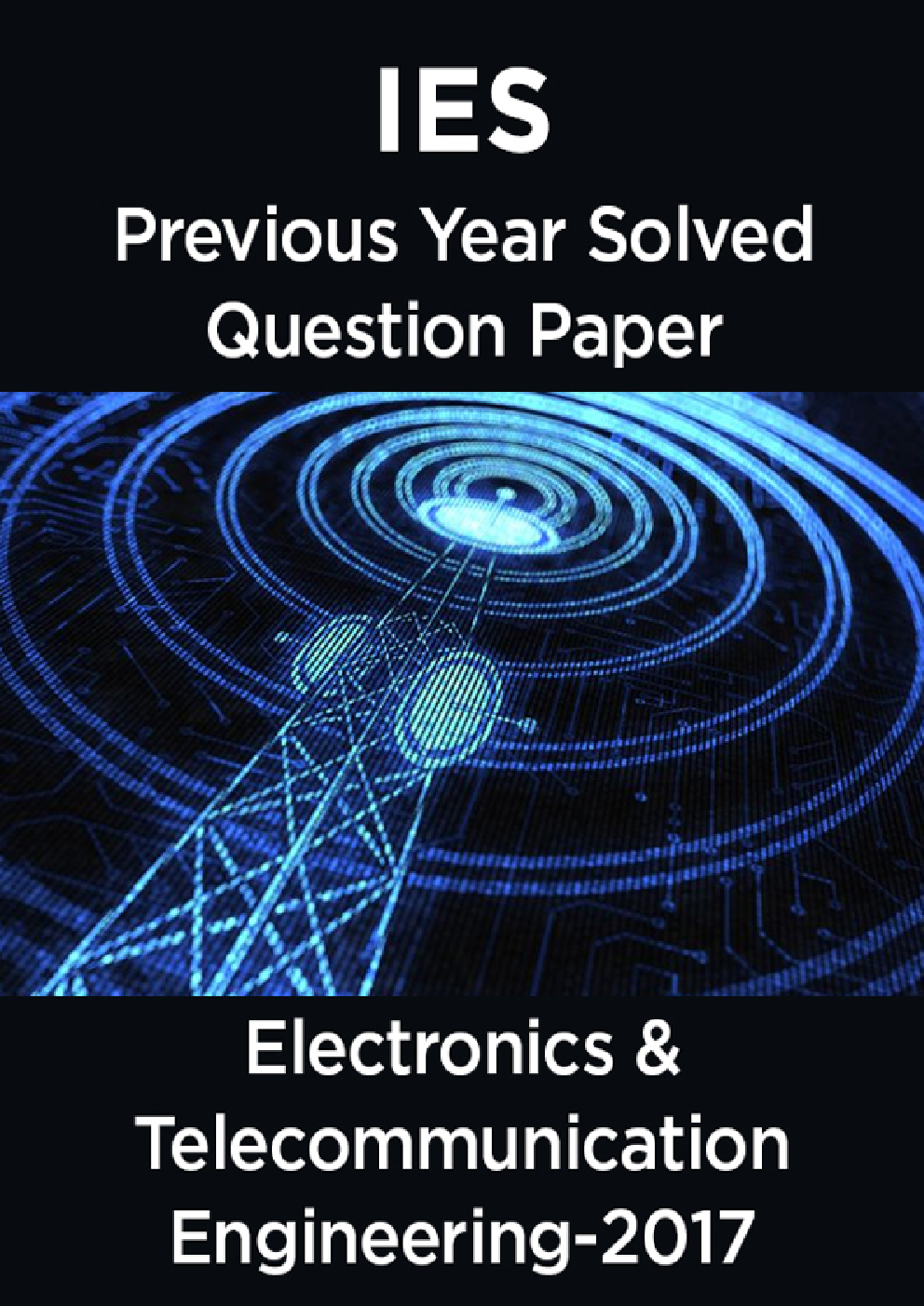 IES Previous Year Solved Question Paper For Electronics and Telecommunication Engineering 2017 - Page 1