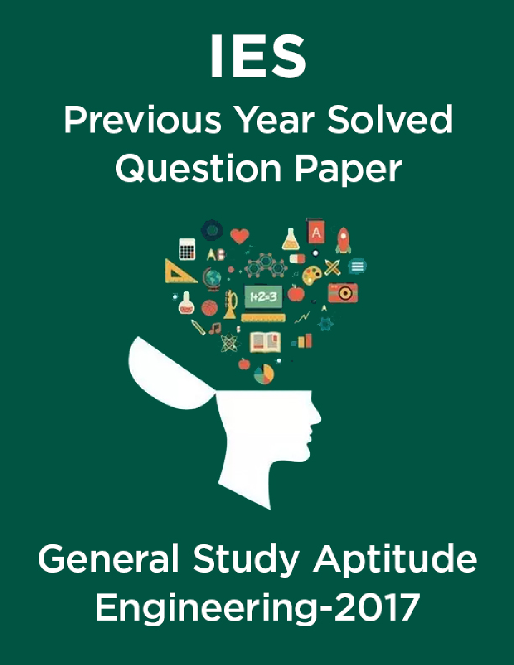 IES Previous Year Solved Question Paper For General Study Aptitude Engineering 2017 - Page 1