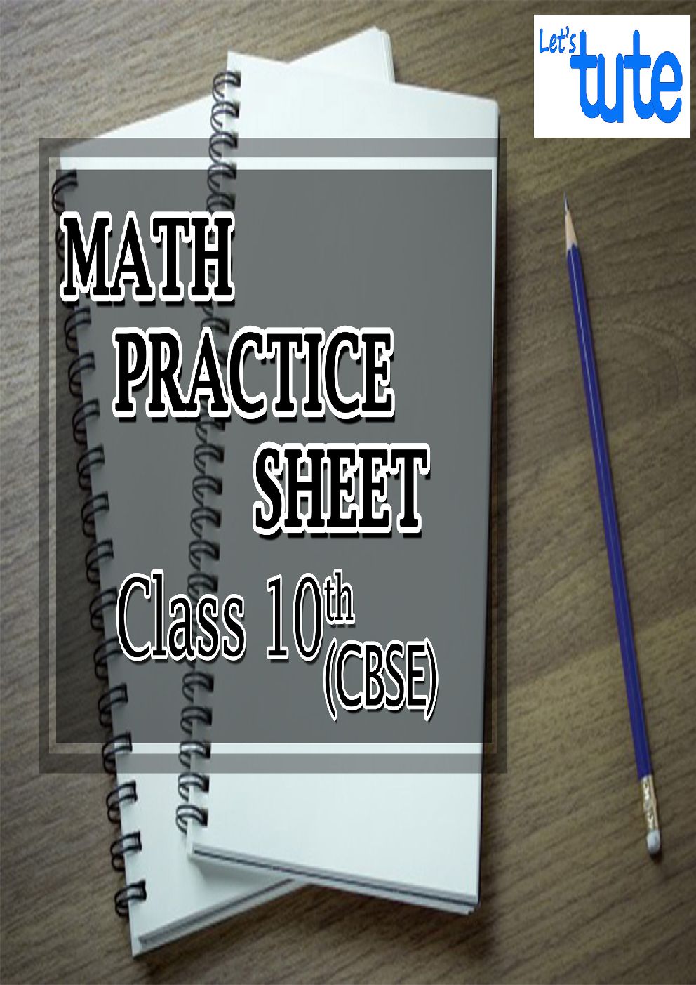 Math Practice Sheet For Class X ( CBSE ) - Page 1