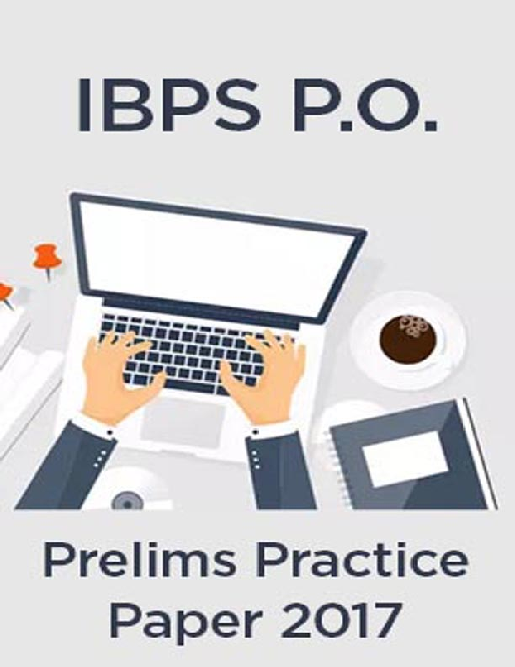 IBPS P.O.Prelims Practice Paper 2017 - Page 1