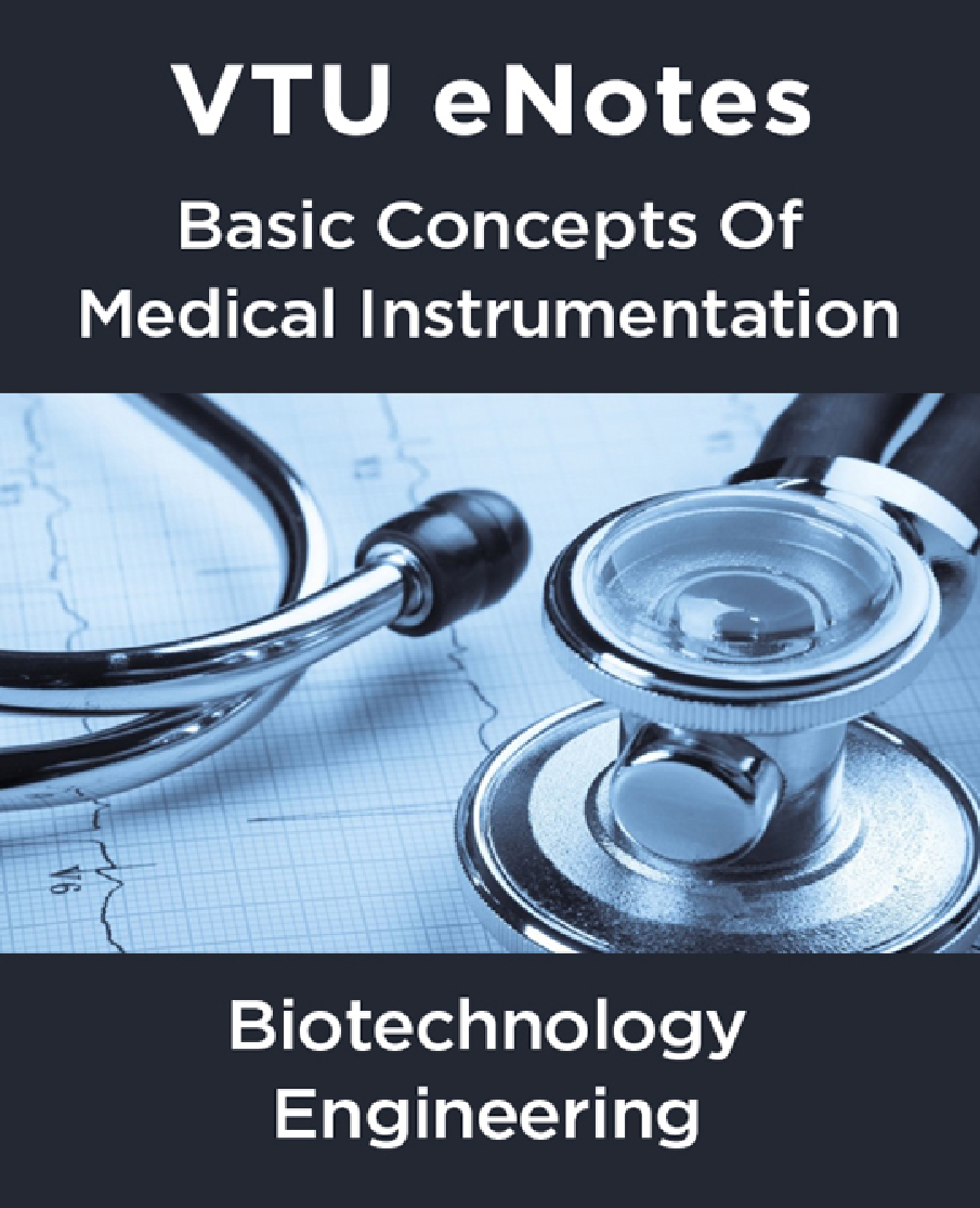 VTU eNotes On Basic Concepts Of Medical Instrumentation For Biotechnology Engineering - Page 1