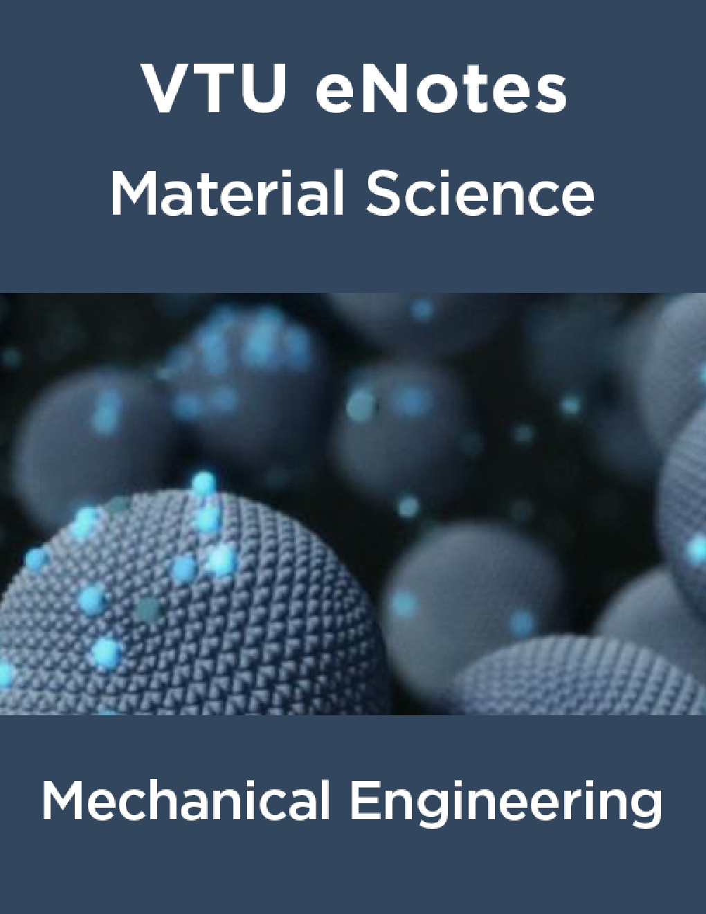 VTU eNotes On Material Science For Mechanical Engineering - Page 1