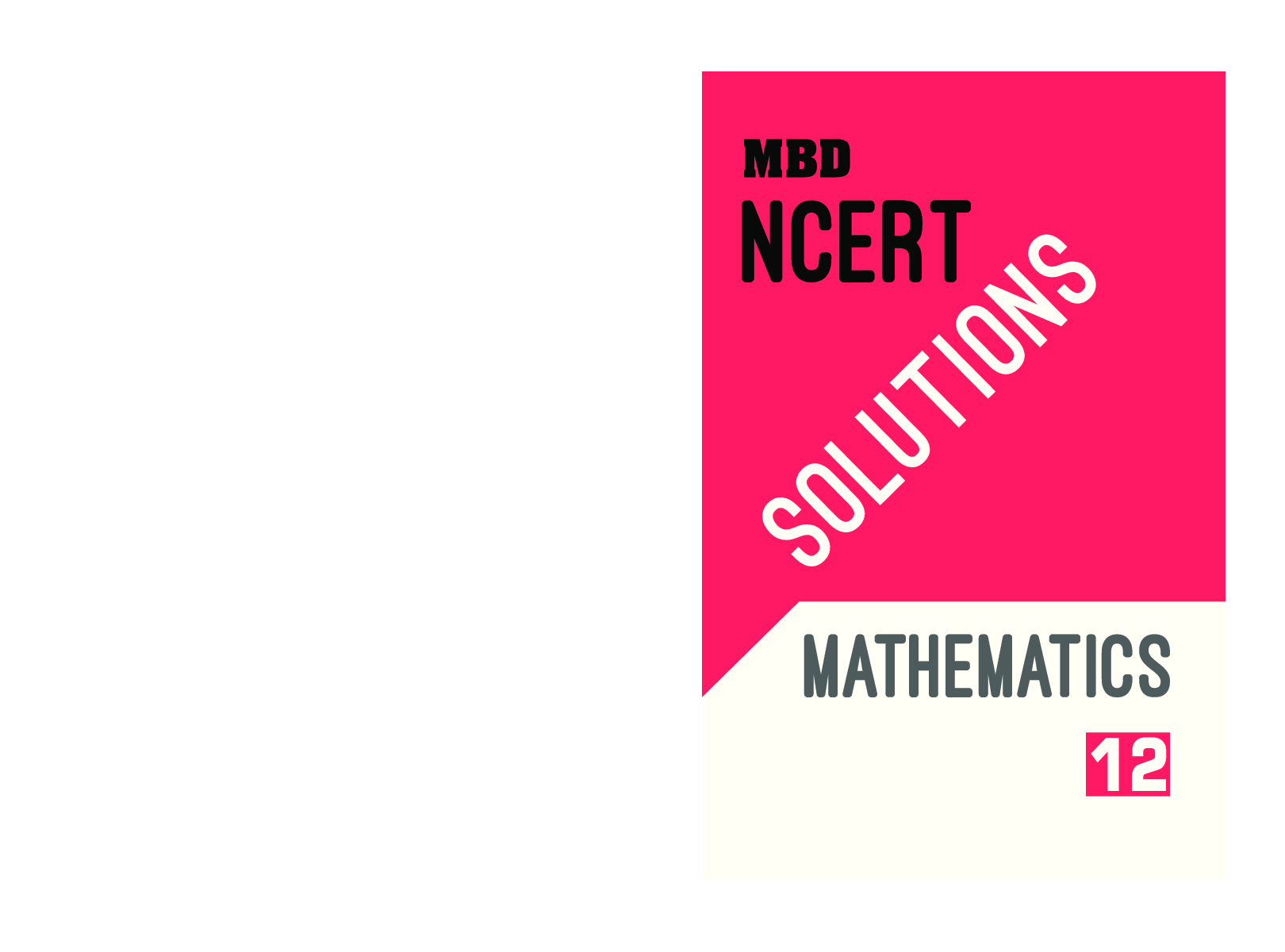 MBD NCERT Solutions Mathematics For Class-XII - Page 1