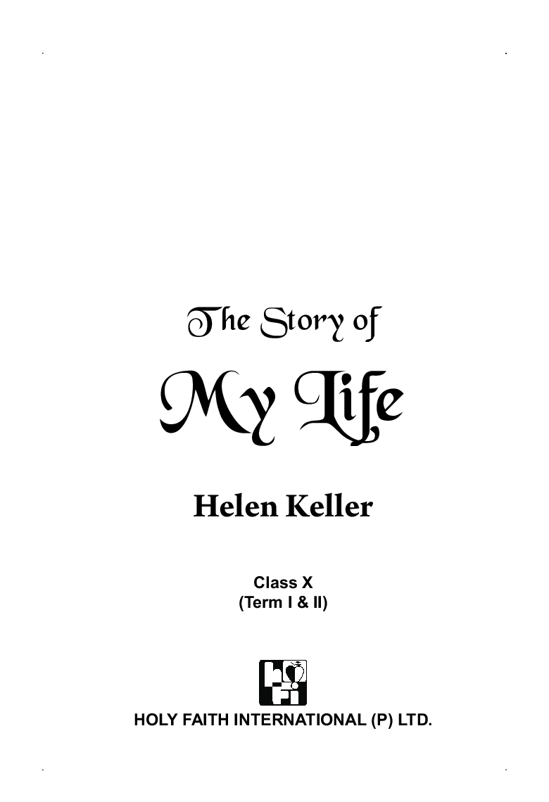 Holy Faith CBSE The Story Of My Life For Class-X - Page 3