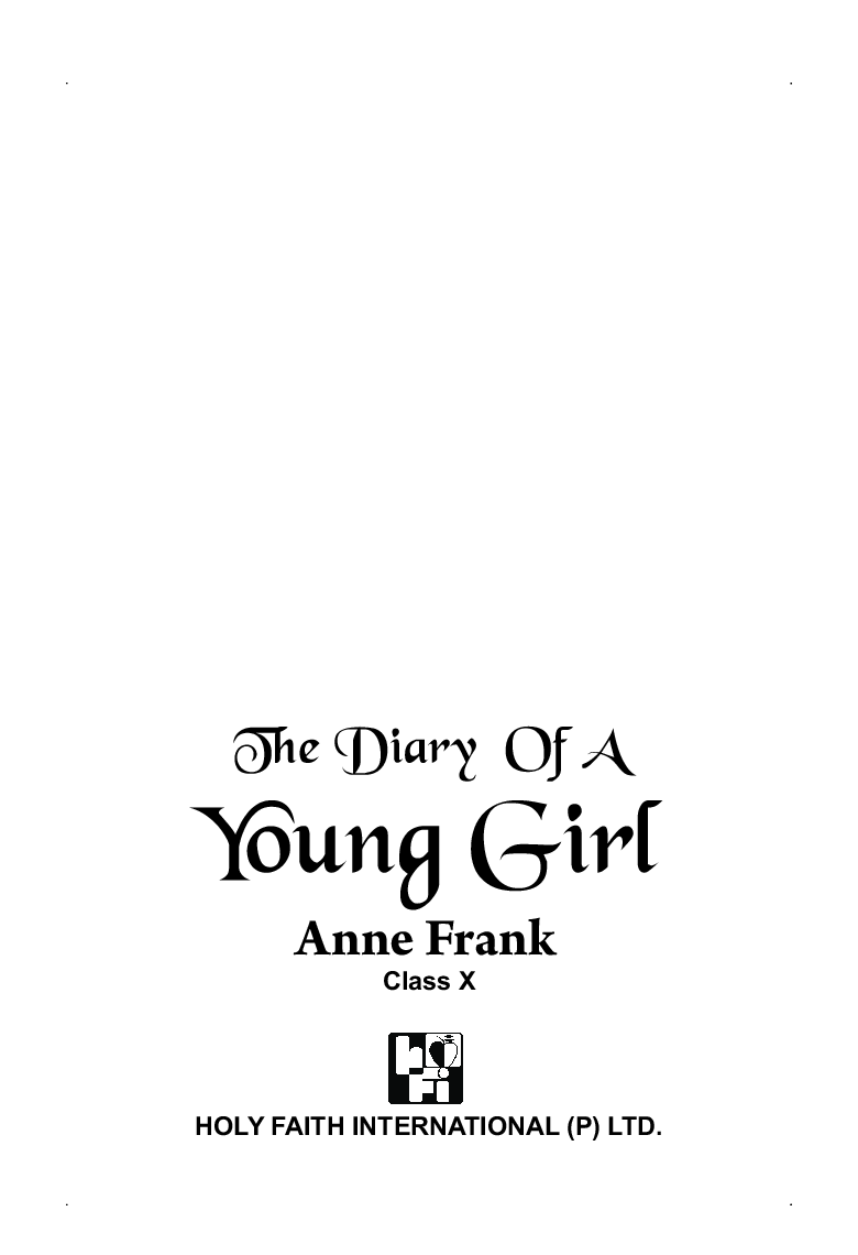 Holy Faith CBSE The Diary Of A Young Girl For Class-X - Page 3