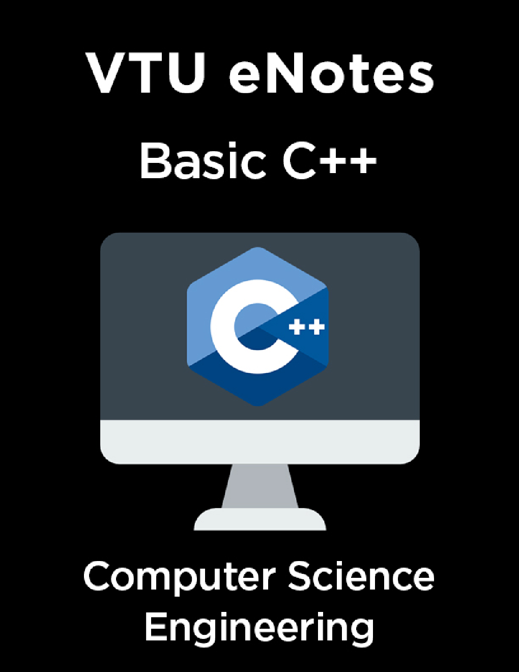 VTU eNotes On Basic C++  For Computer Science Engineering - Page 1