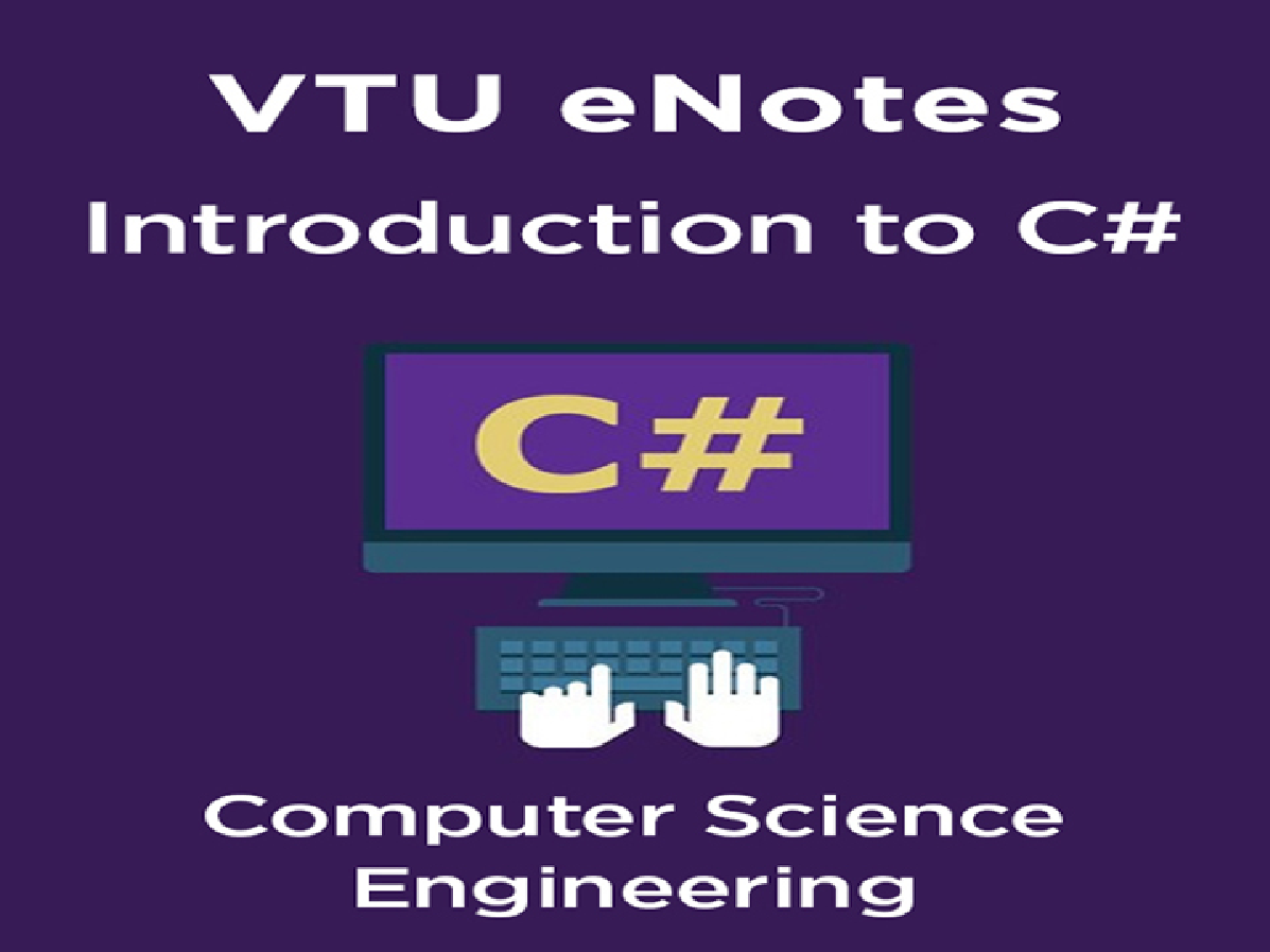 VTU eNotes On Introduction to C# For Computer Science Engineering - Page 1