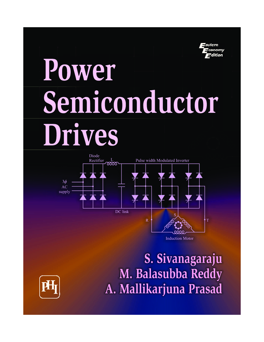Download Power Semiconductor Drives by S. Sivanagaraju, M. Balasubba