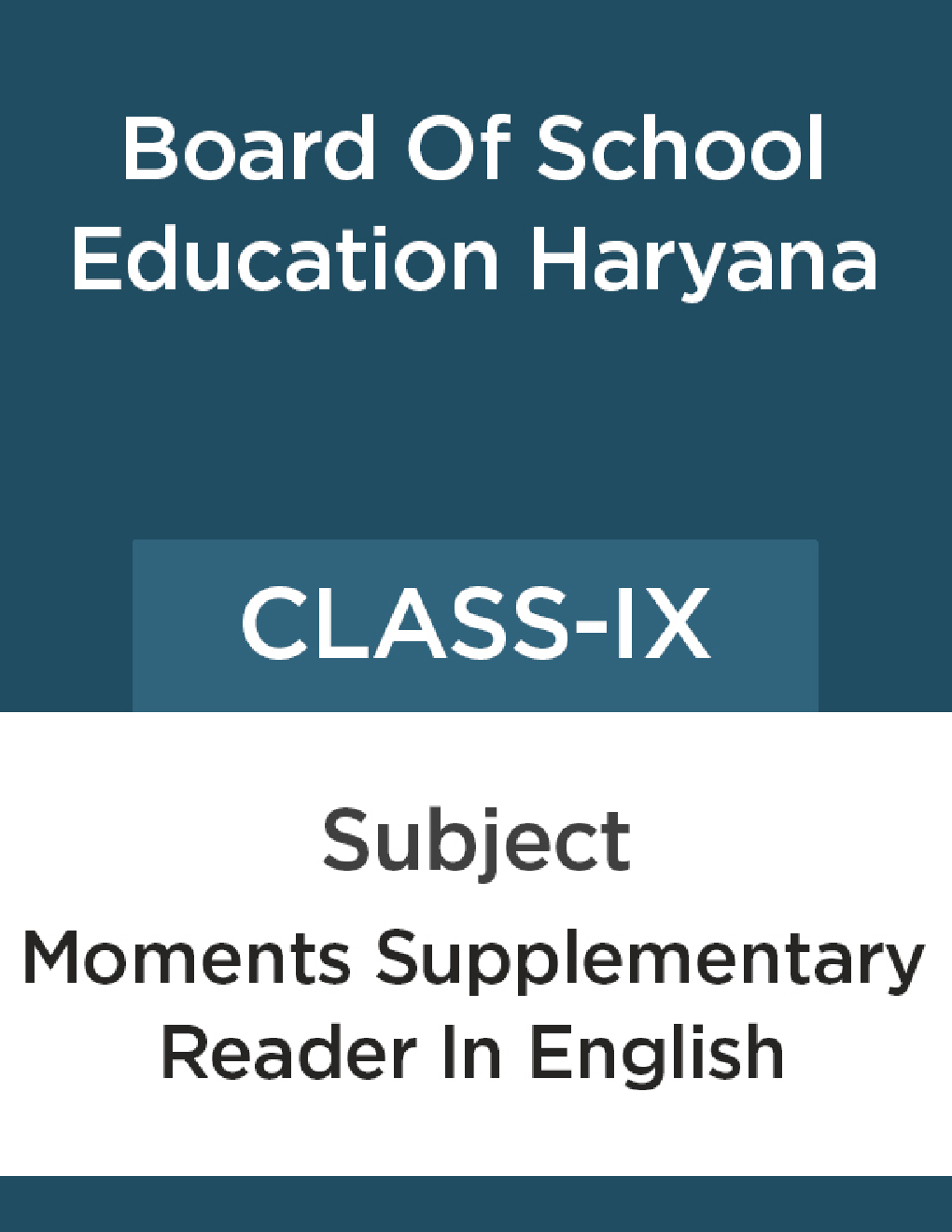 Moments Supplementary Reader In English For Class - IX For ( Board Of School Education, Haryana ) - Page 1