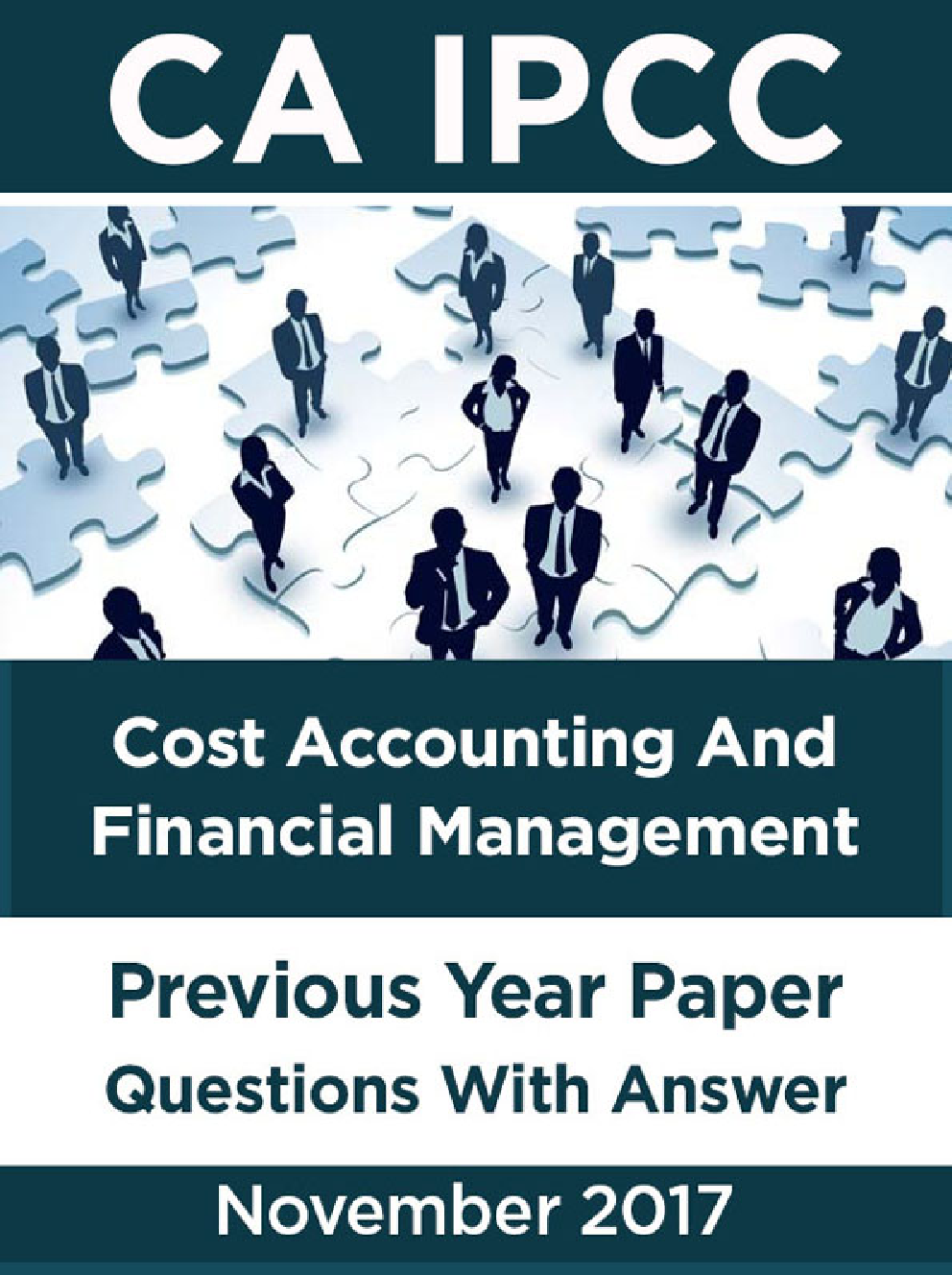 CA IPCC For Cost Accounting And Financial Management November 2017 Previous Year Paper Question With Answer - Page 1