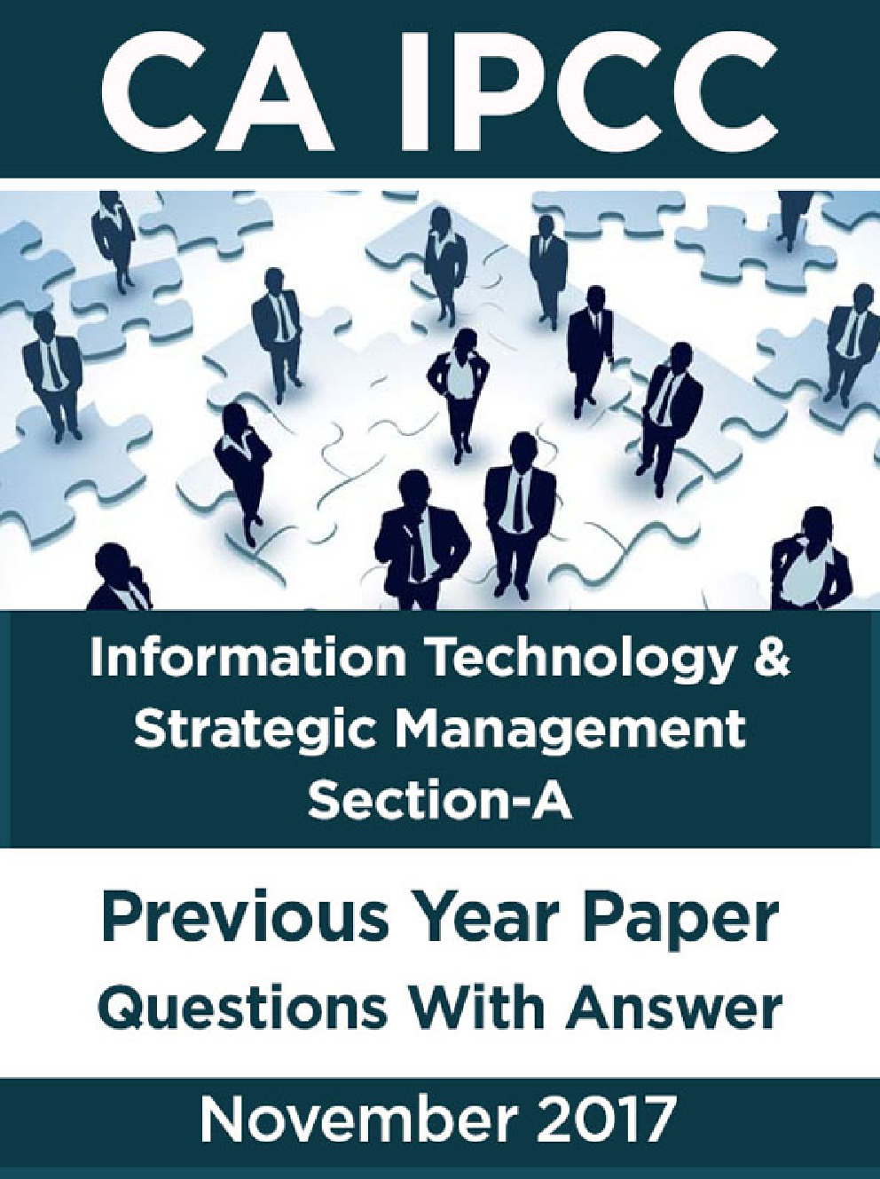 CA IPCC For Information Technology And Strategic Management Section-A Information Technology November 2017 Previous Year Paper Question With Answer - Page 1