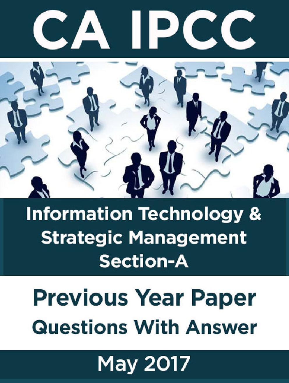 CA IPCC For Information Technology And Strategic Management Section-A Information Technology May 2017 Previous Year Paper Question With Answer - Page 1