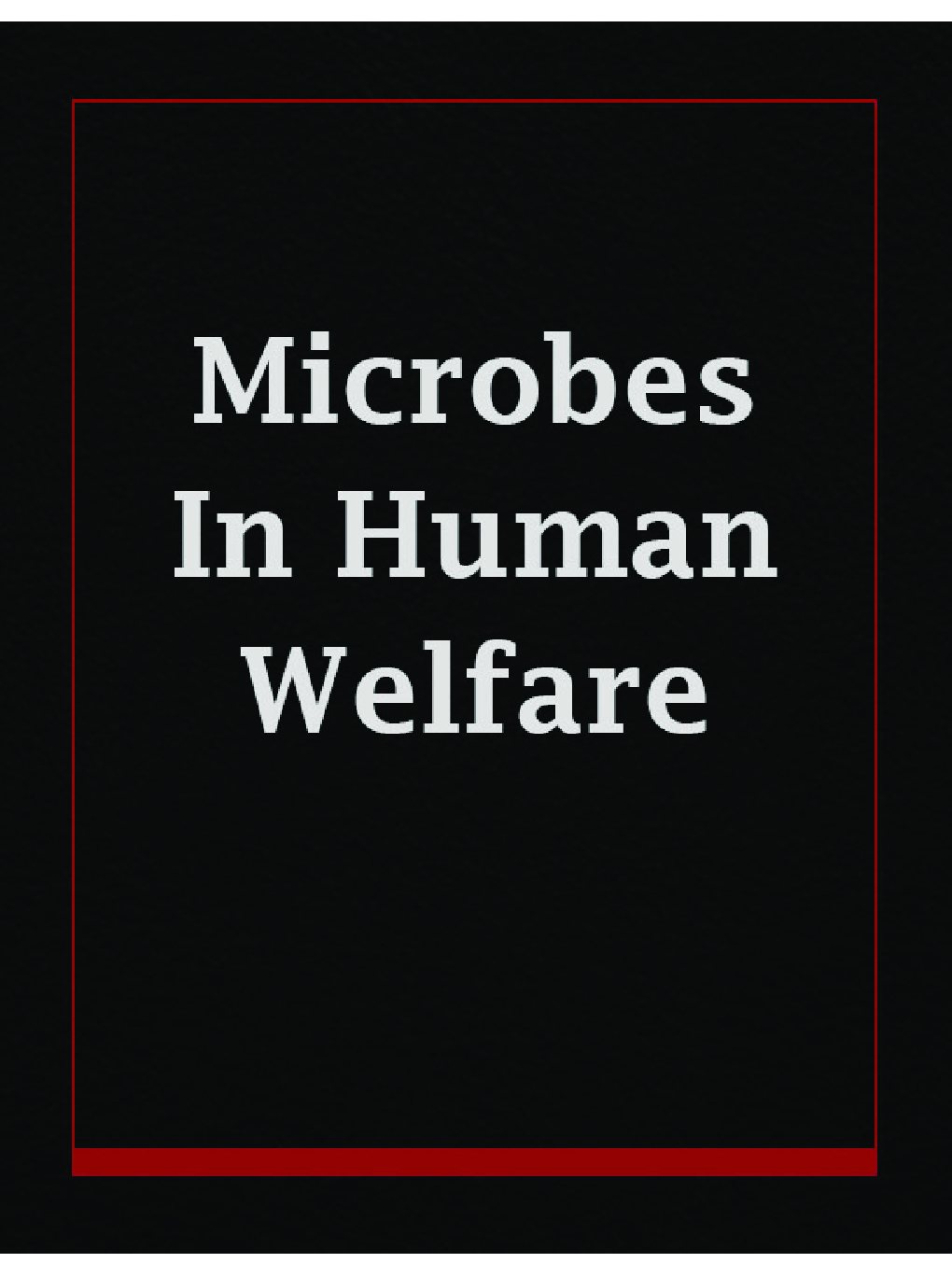 Microbes In Human Welfare - Page 1