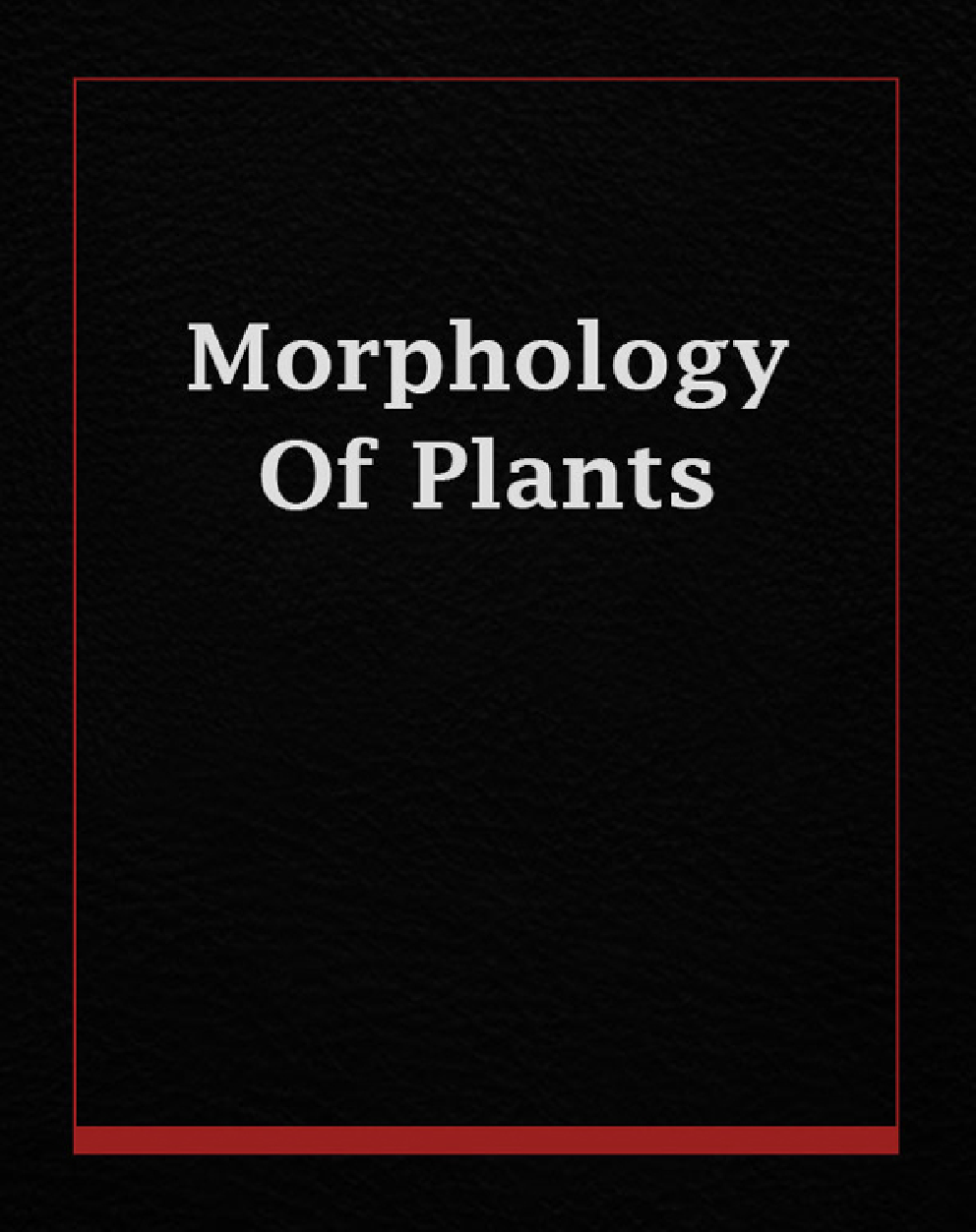 Morphology Of Plants - Page 1