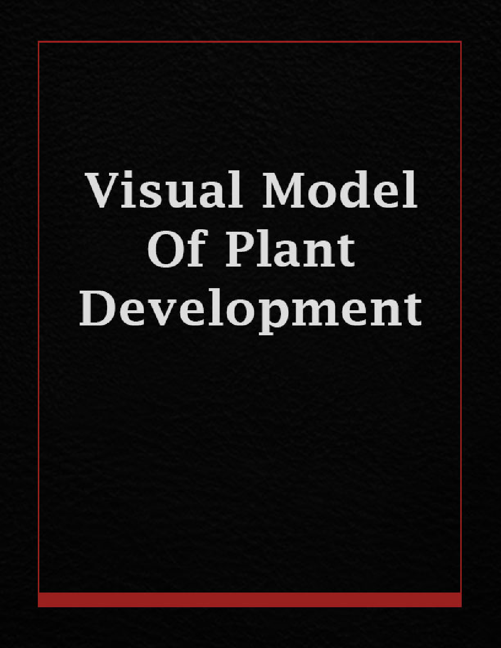 Visual Model Of Plant Development  - Page 1