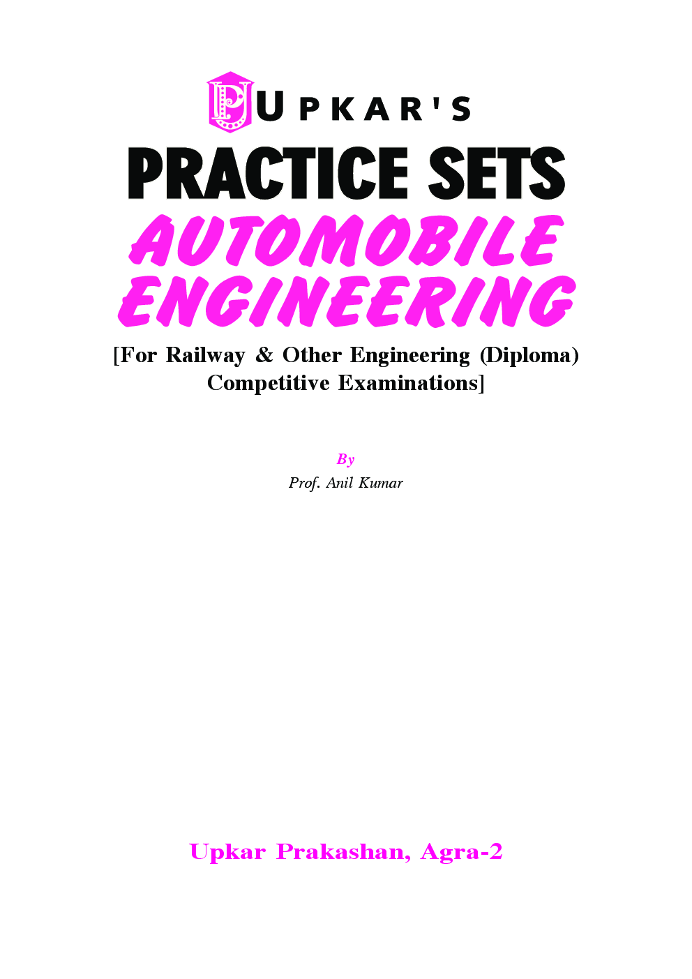 Practice Sets Automobile Engineering [Useful For Railway & Other Engineering (Diploma) Exams] - Page 2
