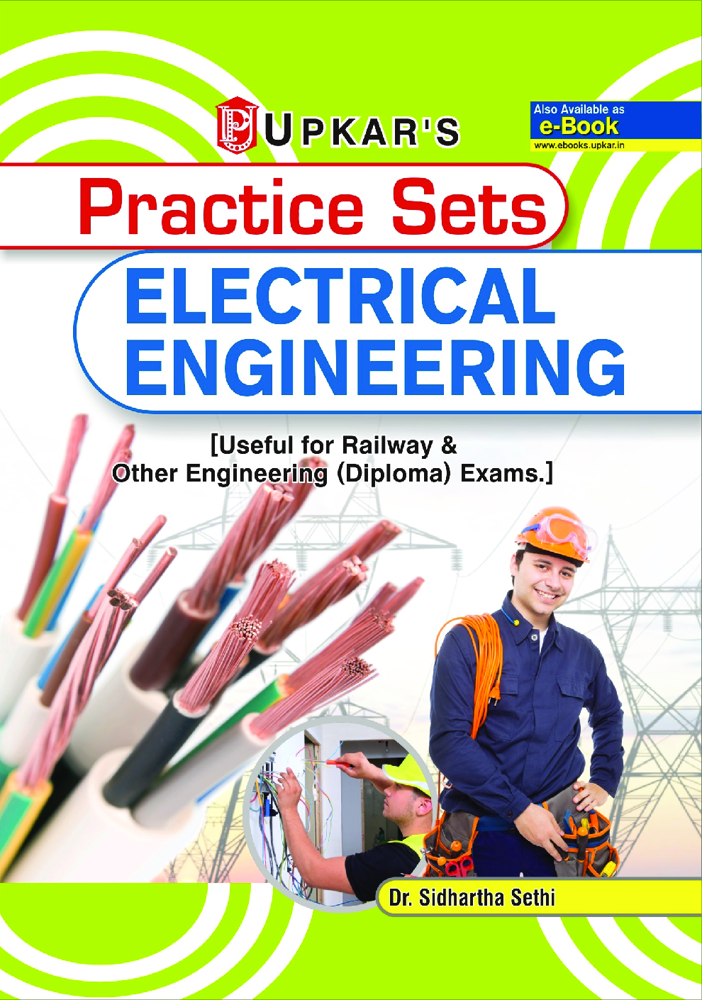 Practice Sets Electrical Engineering [Useful For Railway & Other Engineering (Diploma) Exams] - Page 1