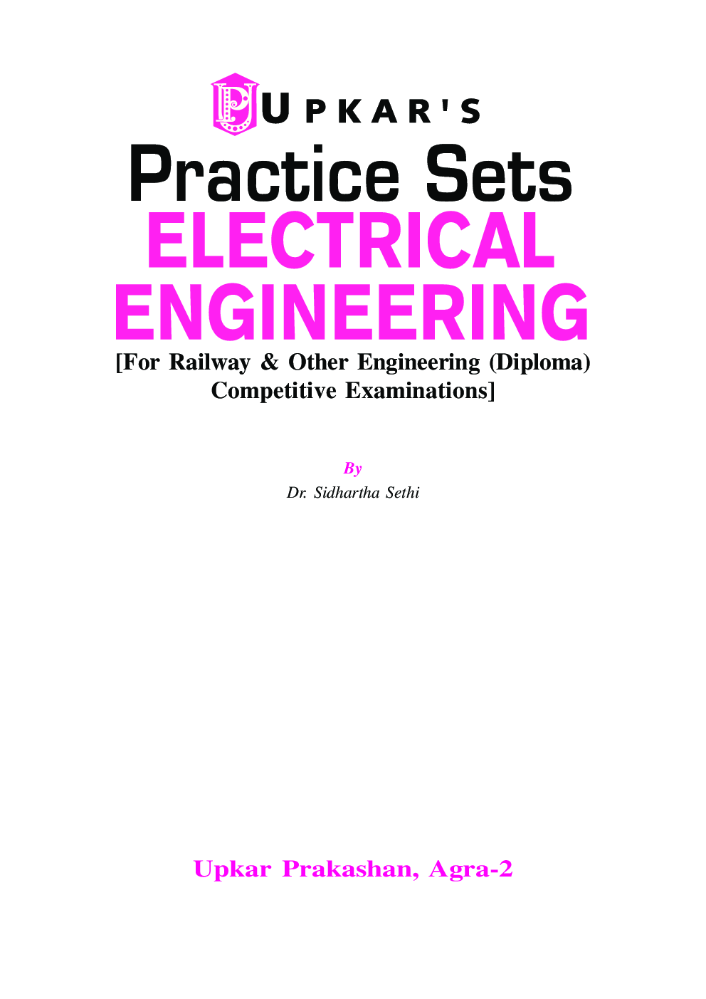 Practice Sets Electrical Engineering [Useful For Railway & Other Engineering (Diploma) Exams] - Page 2