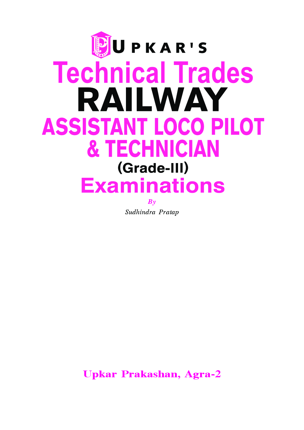Technical Trades Railway Assistant Loco Pilot & Technician ( Grade III ) Examinations - Page 2