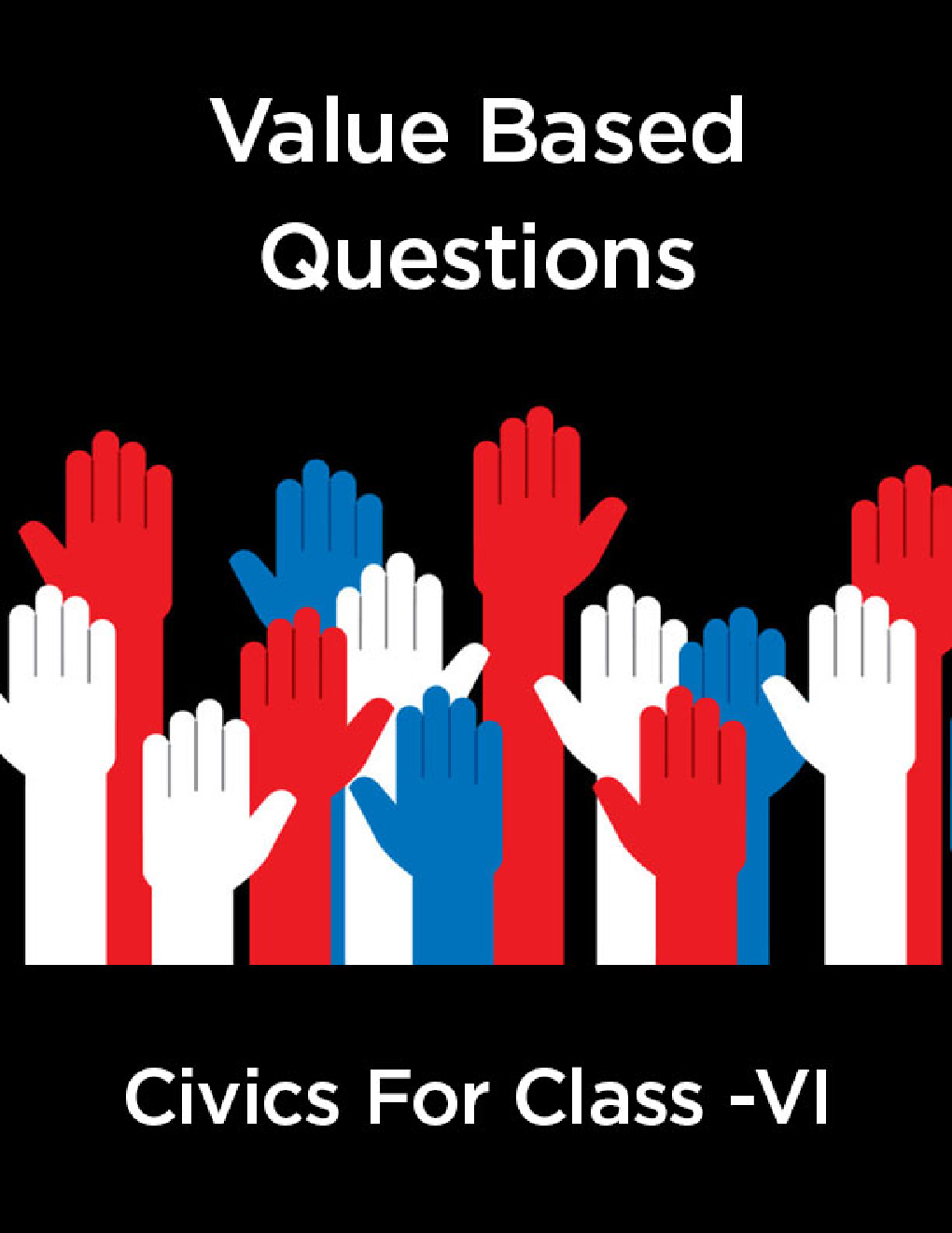 Value  Based Questions Civics  For Class -VI - Page 1