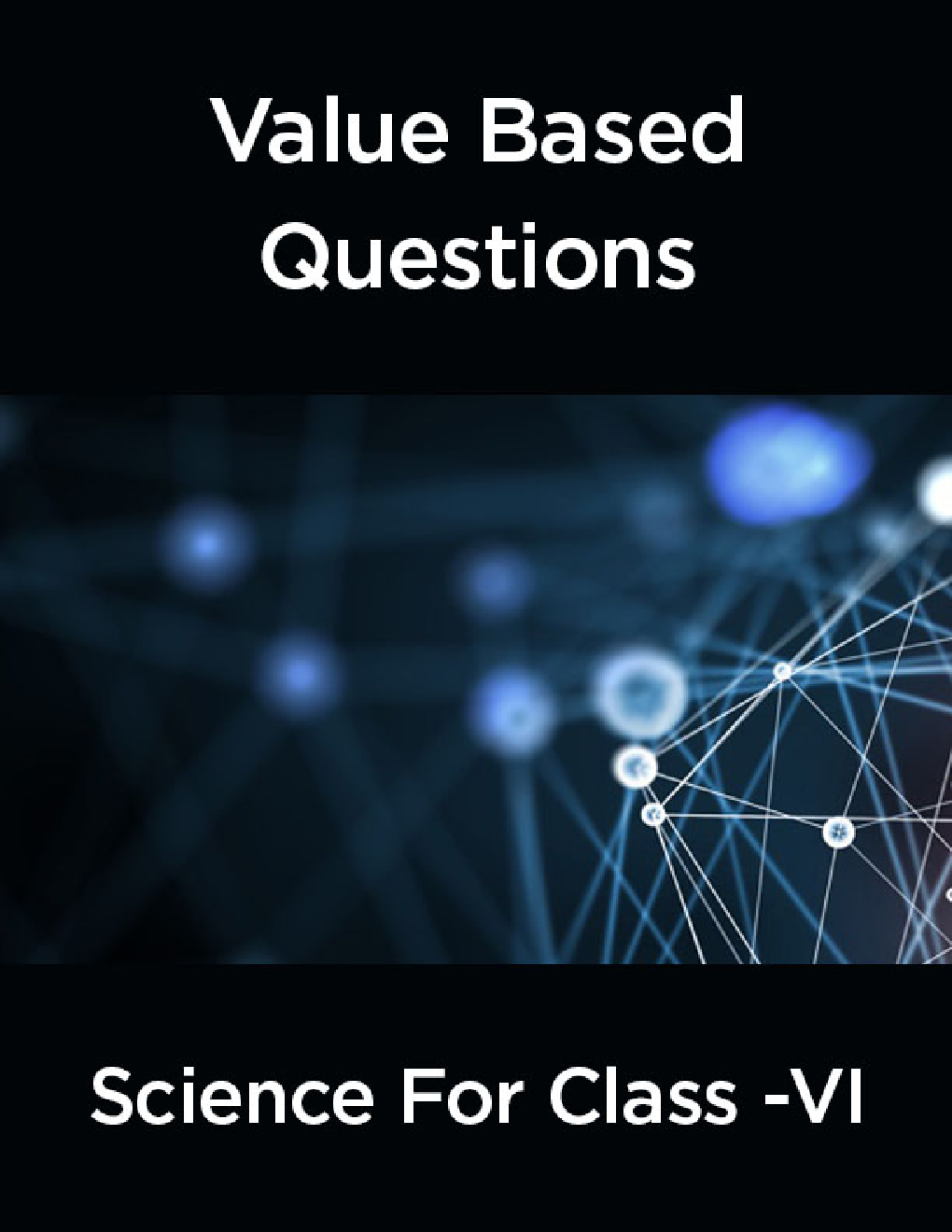 Value  Based  Questions  Science  For  Class -VI - Page 1