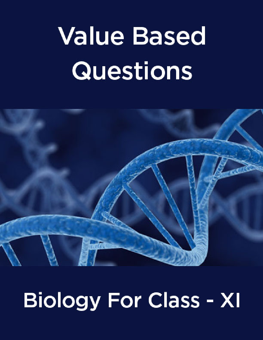 Value  Based  Questions  Biology  For  Class -XI - Page 1