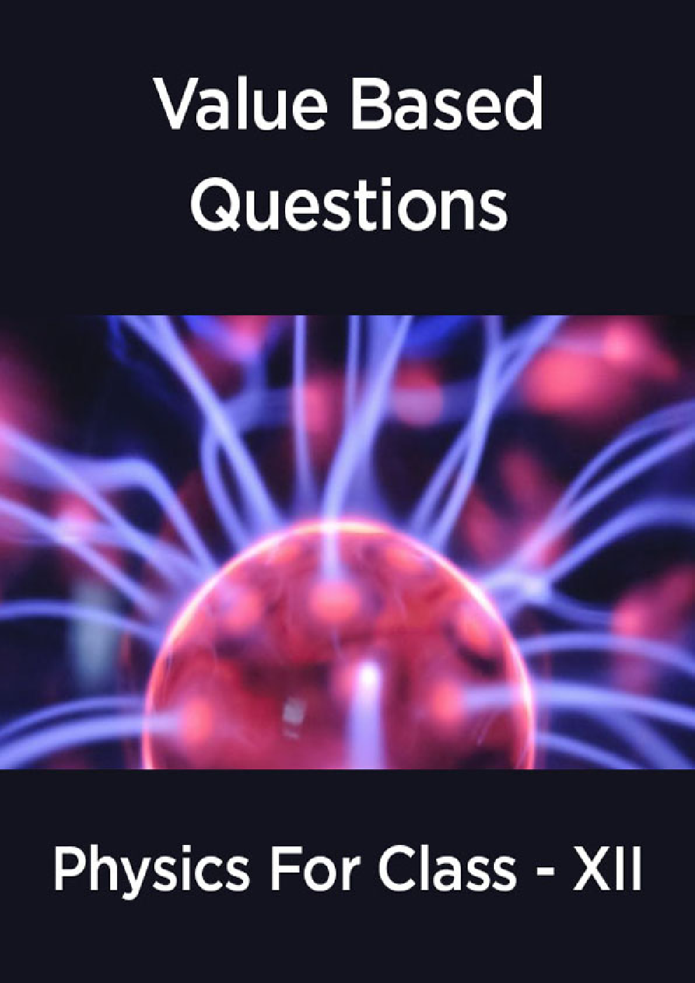 Value  Based  Questions Physics  For  Class -XII - Page 1