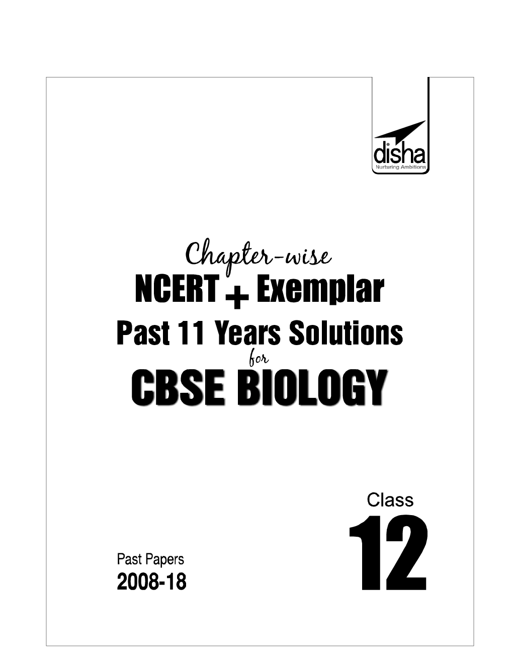 Chapterwise NCERT + Exemplar + Past 11 Years Solutions For CBSE Class - XII Biology - Page 2
