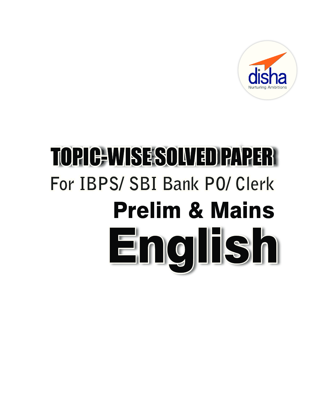 Topicwise Solved Papers For IBPS/ SBI Bank PO/ Clerk Prelim & Main Exam (2010-18) English - Page 2