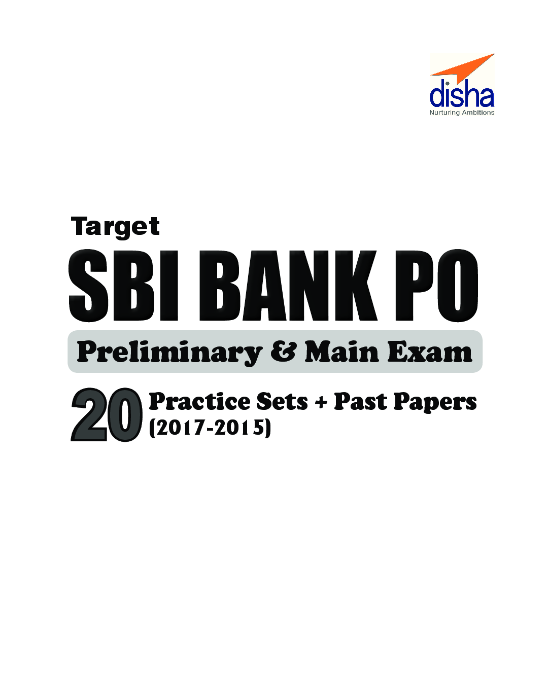 Target SBI Bank PO Preliminary & Main Exam - 20 Practice Sets + Past Papers (2017-15) - English - Page 2