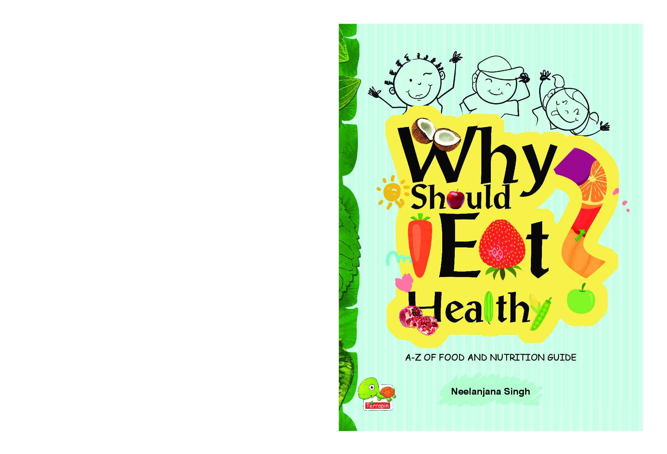 Why Should I Eat Healthy : A-Z of Food and Nutrition Guide - Page 1