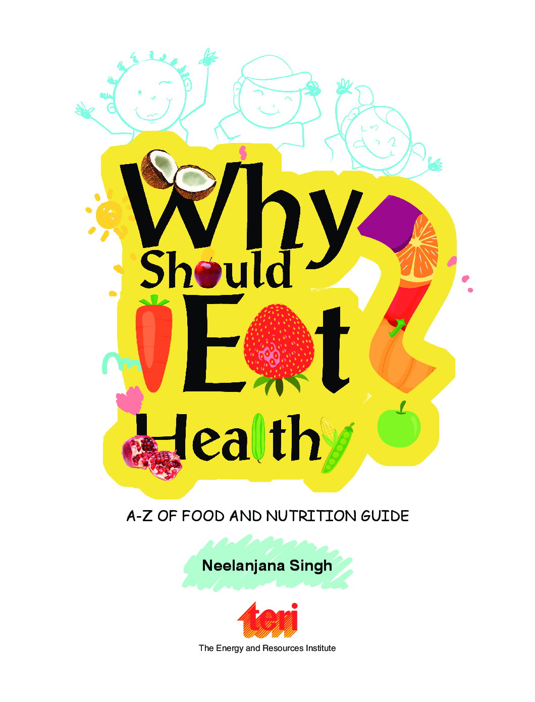 Why Should I Eat Healthy : A-Z of Food and Nutrition Guide - Page 3