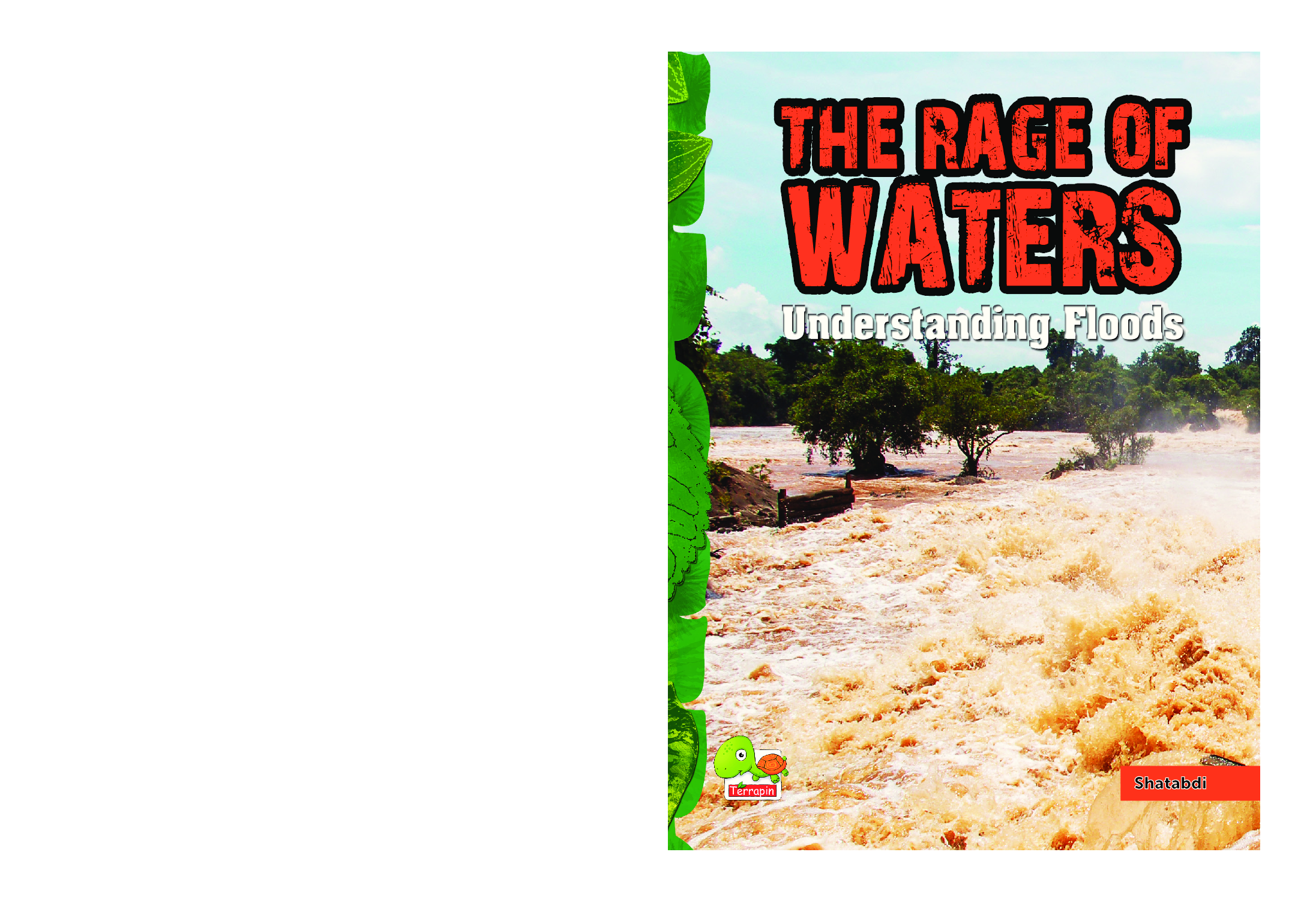 The Rage of Waters : Understanding Floods - Page 1