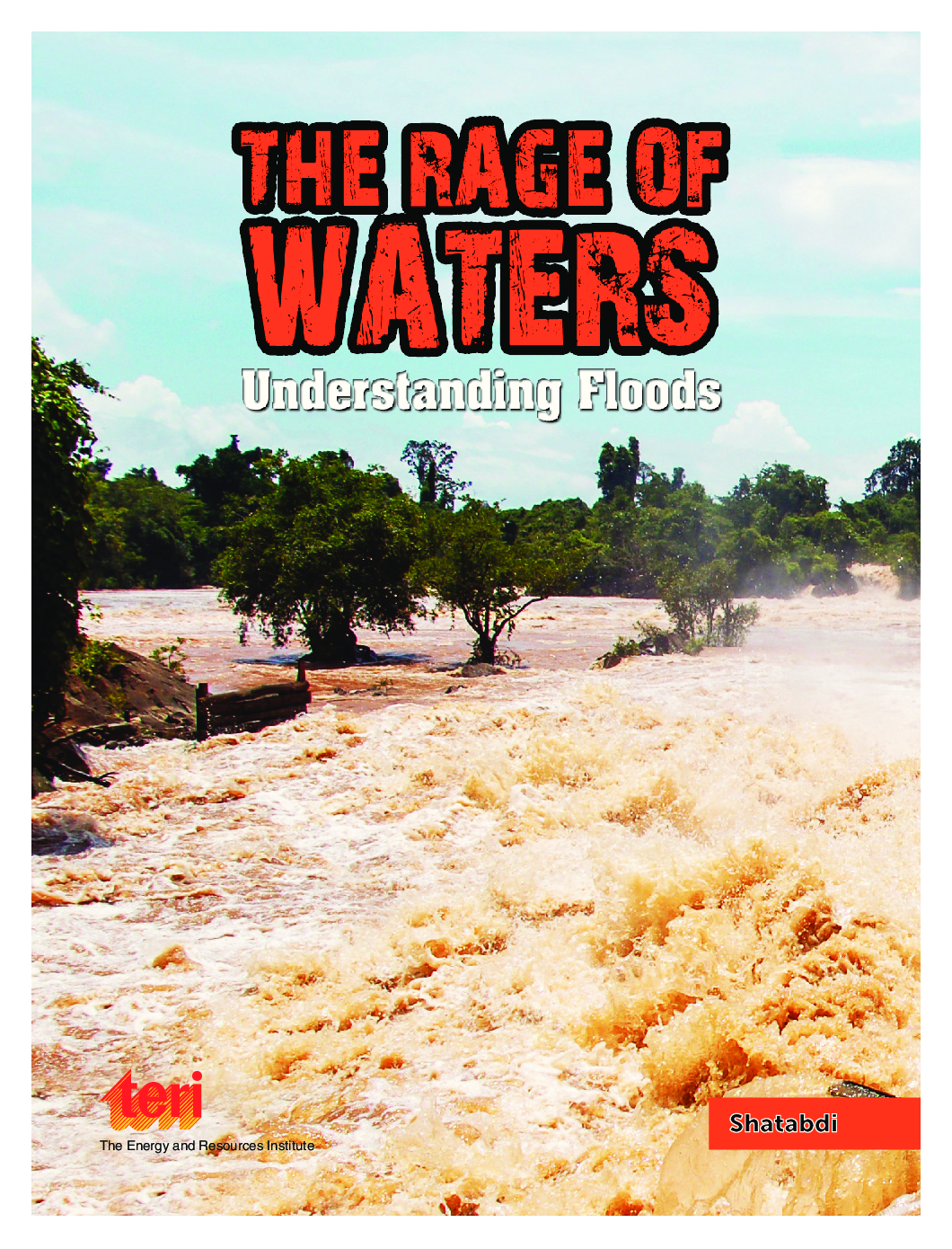 The Rage of Waters : Understanding Floods - Page 3