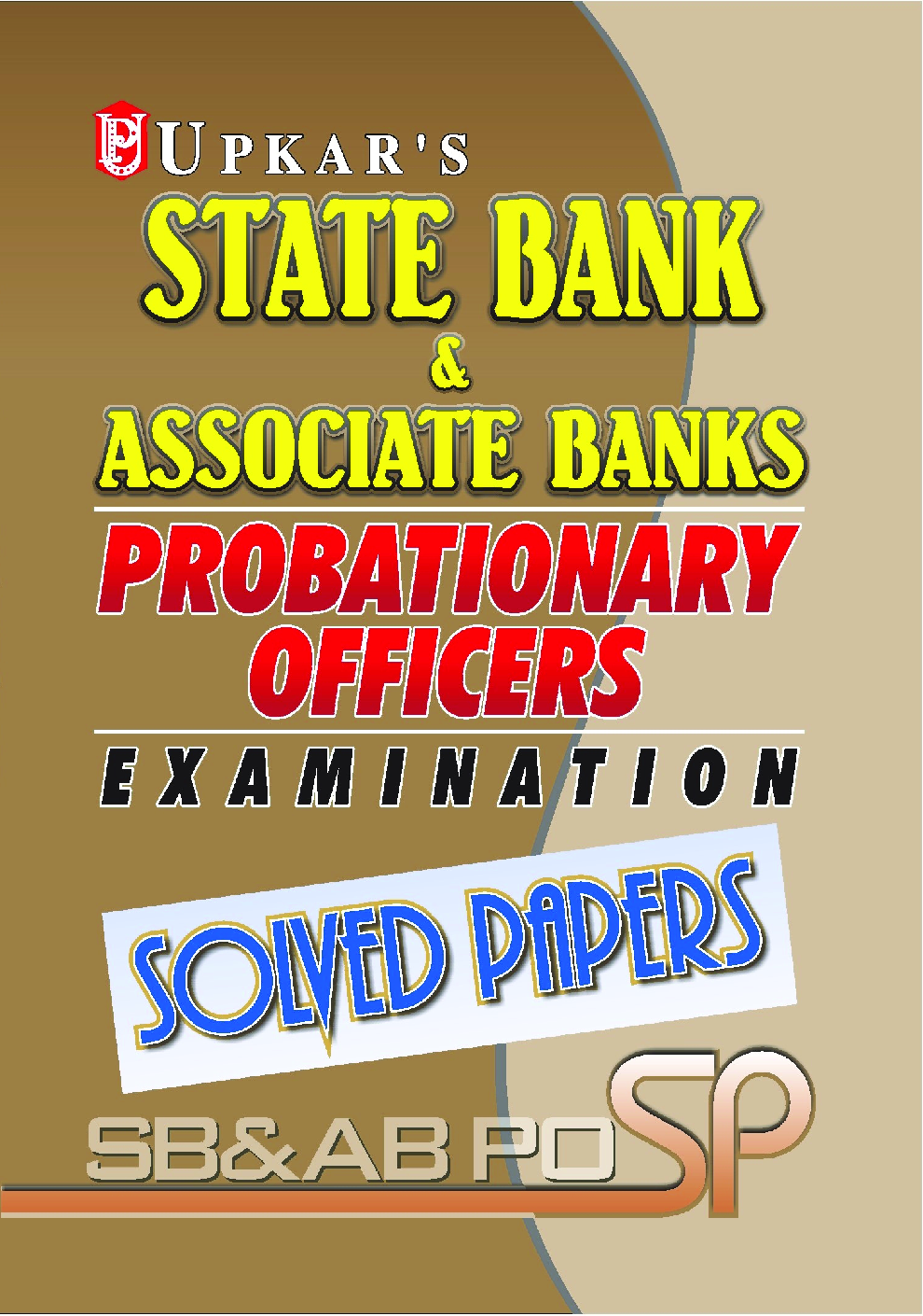 State Bank & Associate Banks P. O. Exam. Solved Papers - Page 1