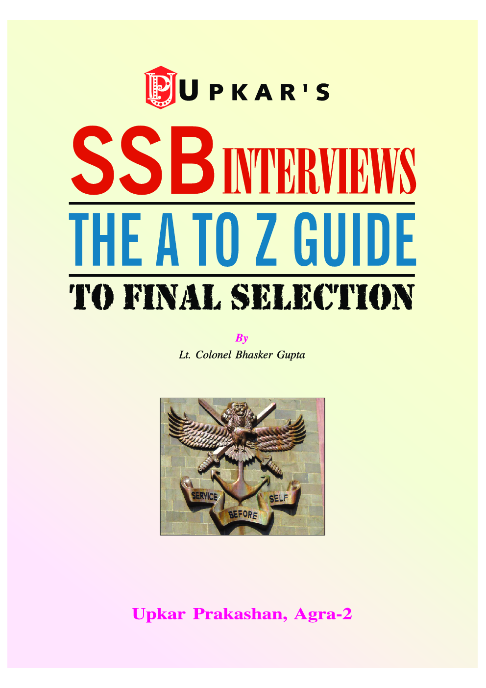 SSB Interviews The A To Z Guide To Final Selection - Page 2