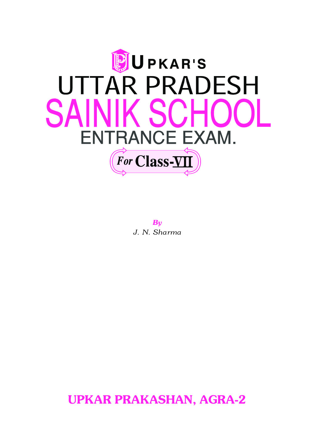 Uttar Pradesh Sainik School Entrance Exam For Class - VII Revised Edition - Page 2