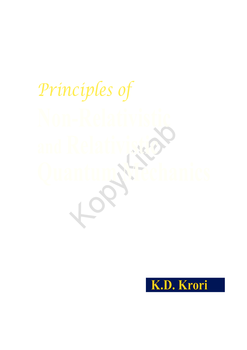 Principles Of Non-Relativistic And Relativistic Quantum Mechanics - Page 1