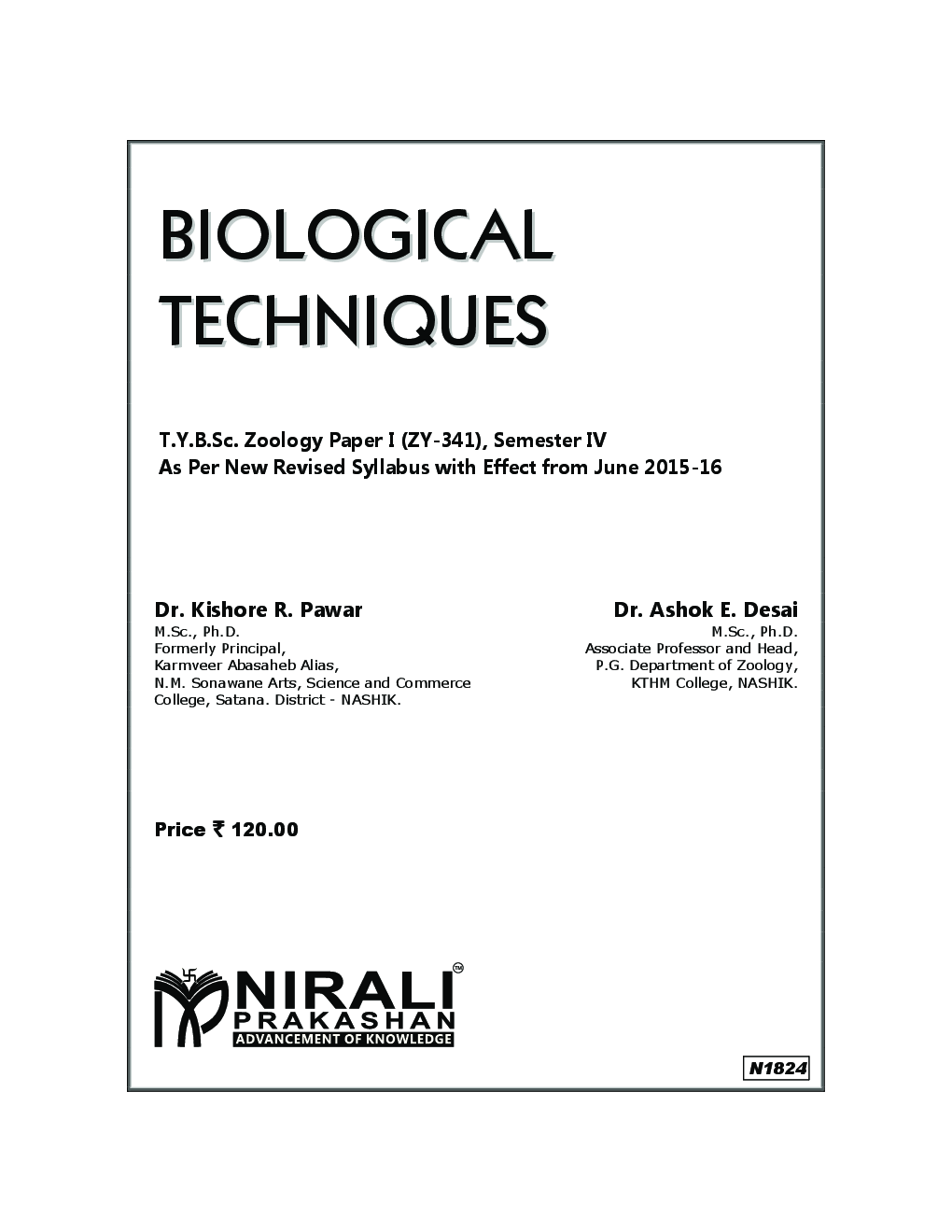 Download Biological Techniques PDF Online by Dr. Kishore R. Pawar, Dr. Ashok E. Desai