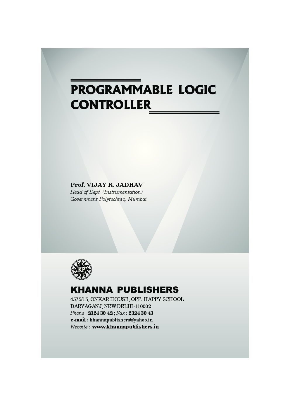 Download Programmable Logic Controller PDF Online by Prof. Vijay R. Jadhav